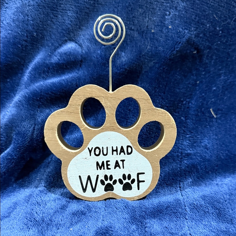 Wooden Paw Photo/Card Holder - 'You Had Me At Woof'